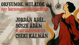 Orfeumok, mulatók - az éjszaka zenéje 